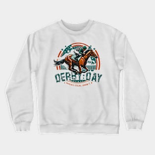 funny derby day horse racing steal show Crewneck Sweatshirt